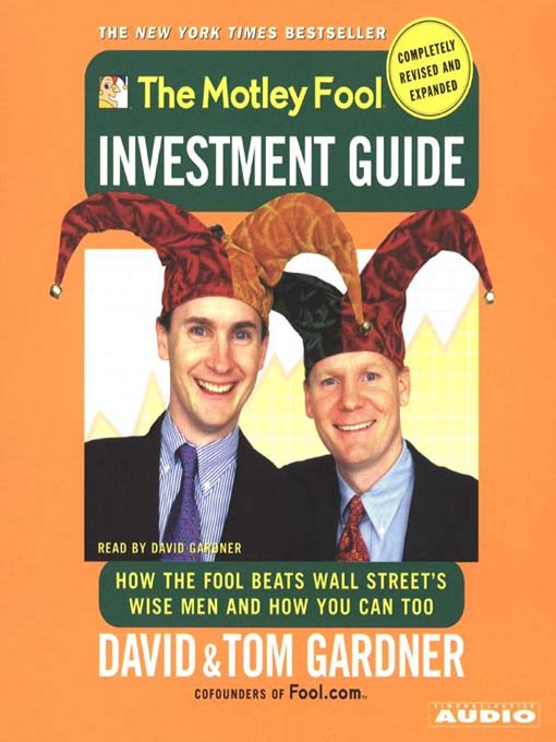 Title details for The Motley Fool Investment Guide by Tom Gardner - Available